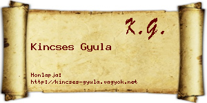 Kincses Gyula névjegykártya